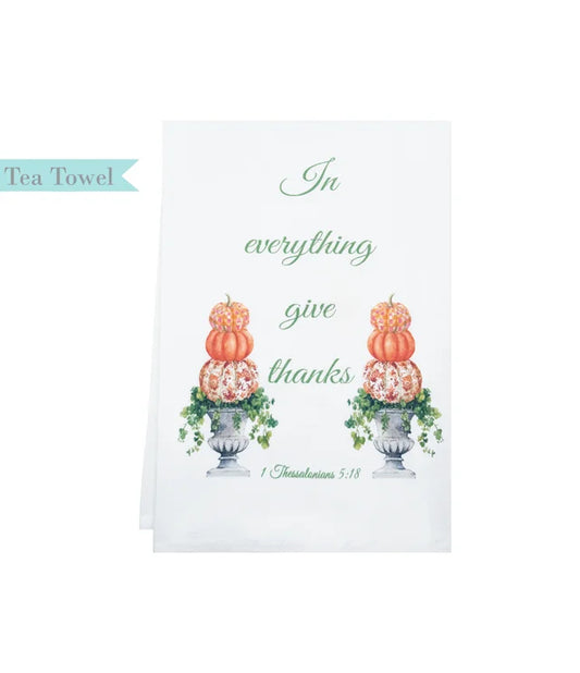 Standing On The Word Tea Towel Pumpkin Topiary with verse: 1 Thess. 5:18 give thanks