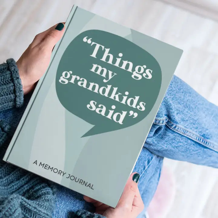Things My Grandkids Said: Grandparents Journal