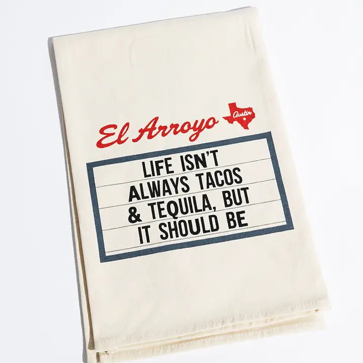 El Arroyo Tea Towel - Tacos & Tequila