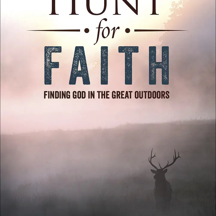 The Hunt For Faith