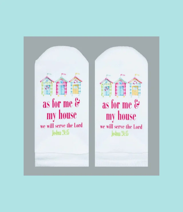 Standing on the Word Socks Beach Houses with verse: Joshua 24:15 as for me & my house
