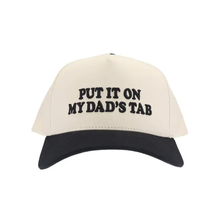 "Put It On My Dad's Tab" Puff Embroidered Trucker Hat