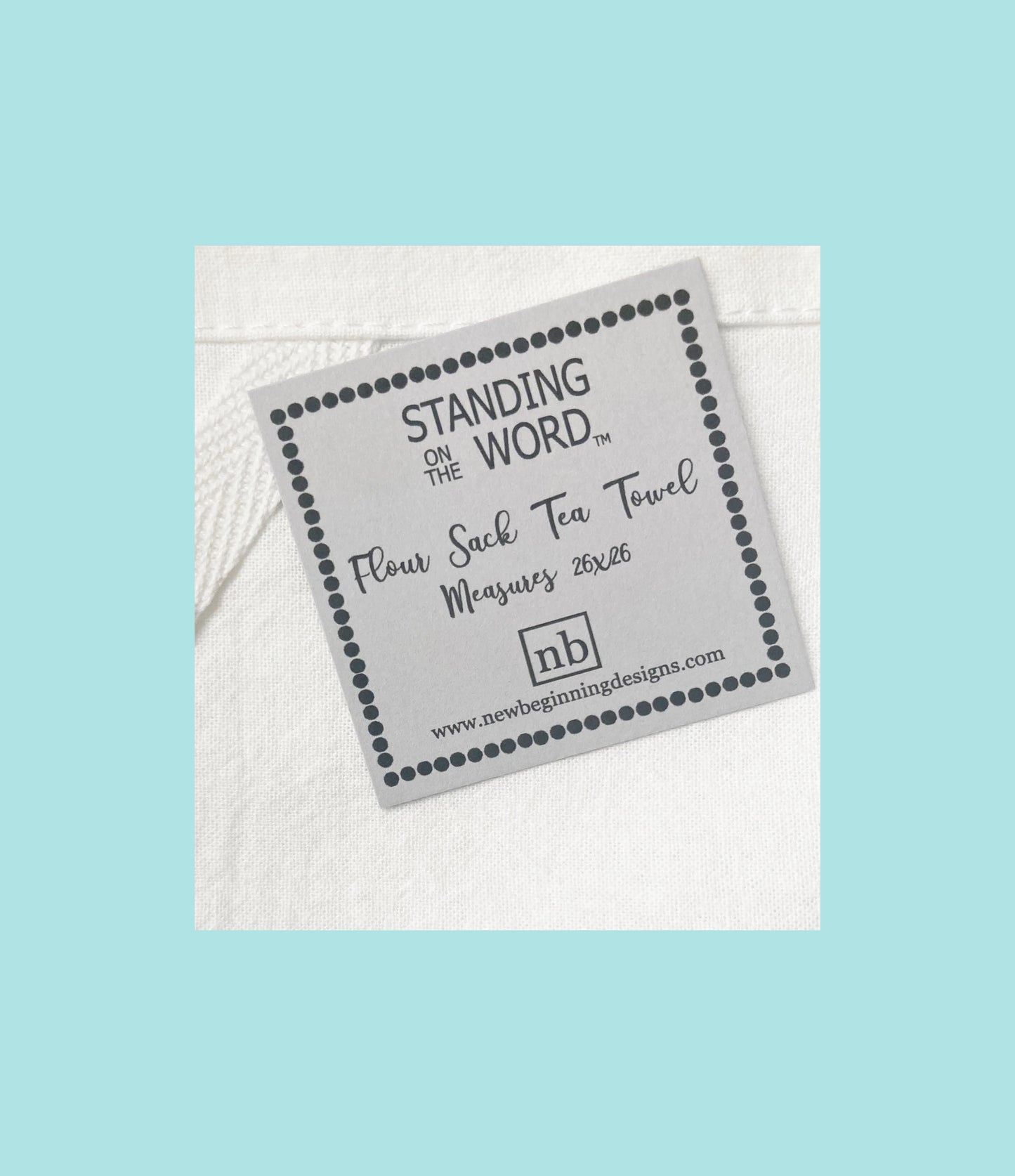 Standing on the Word Tea Towel Flowers with verse: Philippians 4:13 I can do all things