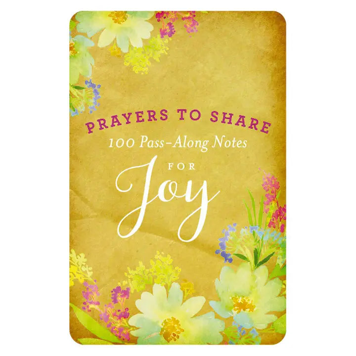 Prayers To Share: 100 Pass-Along Notes For Joy