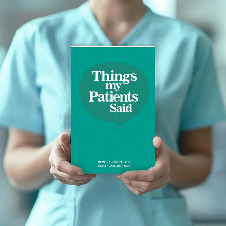 Things My Patients Said Journal