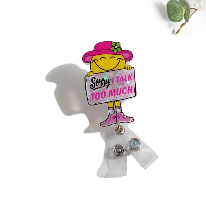 Outside the Box, LLC Glitterific Badge Reel Sorry, I Talk Too Much