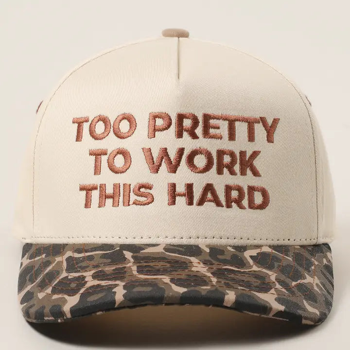 Too Pretty To Work Embroidery Trucker Hat