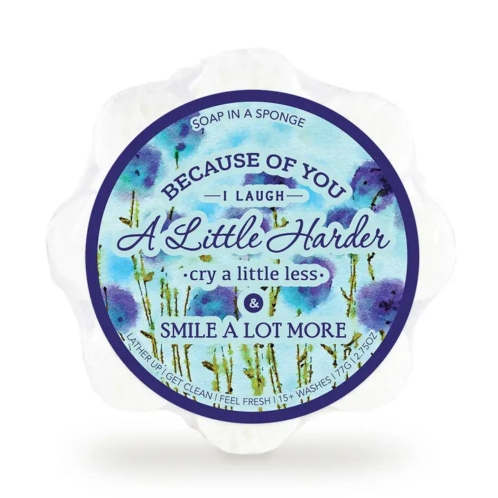 Caren Because of You I Laugh Harder Shower Sponge | Loved