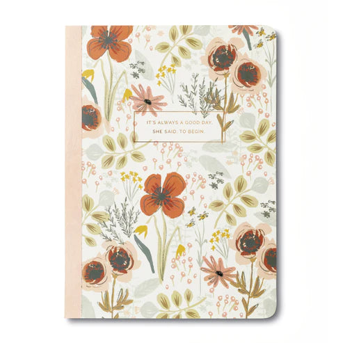 It's Always A Good Day To Begin, She Said - Blank Journal