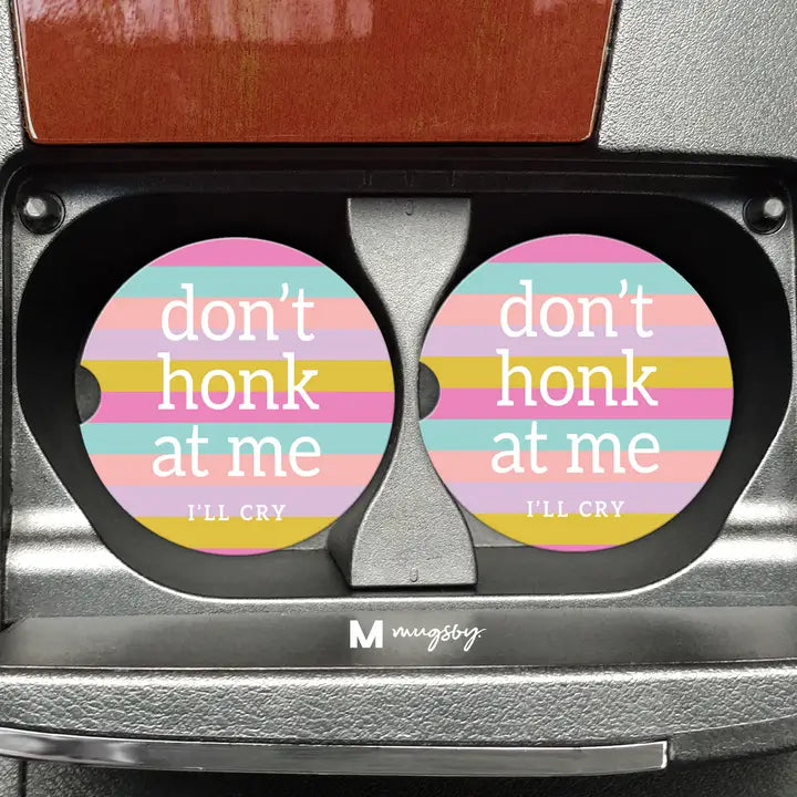 Mugsby Don't Honk At Me I'll Cry Funny Car Coasters