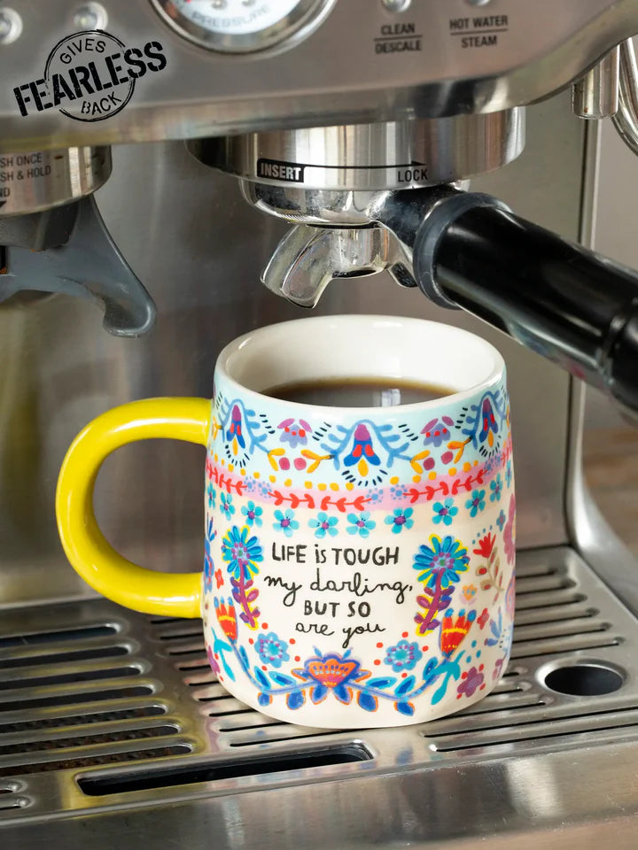 Natural Life Fearless Mug - Life Is Tough