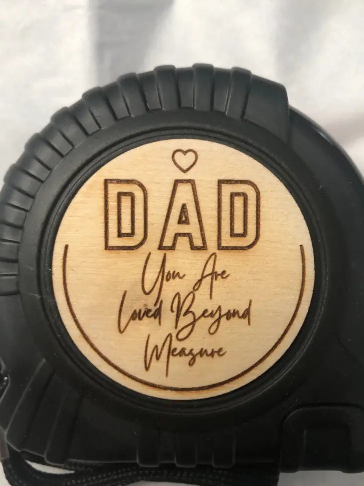 Tape Measure For Dad