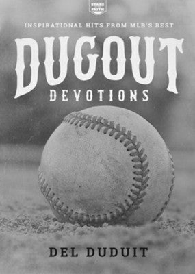 Dugout Devotions: Inspirational Hits From MLB's Best