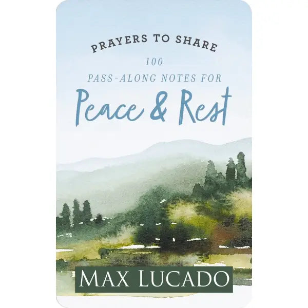 Prayers To Share: 100 Pass-Along Notes For Peace & Rest