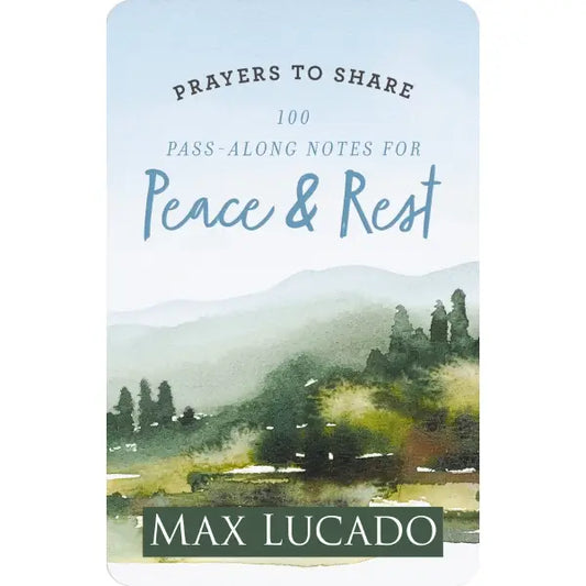 Prayers To Share: 100 Pass-Along Notes For Peace & Rest