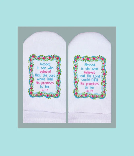 Standing on the Word Socks Flowers with Verse: Luke 1:45 blessed is she who believed