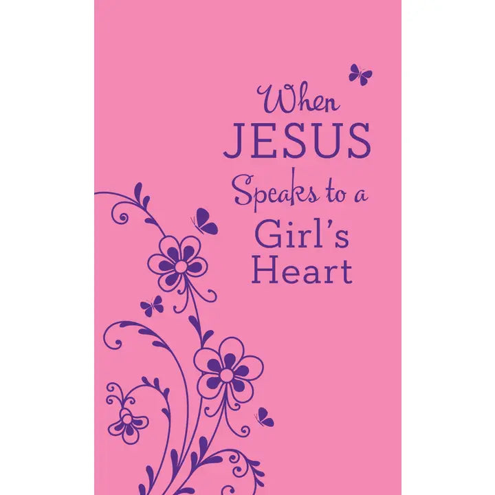 When Jesus Speaks To A Girl's Heart