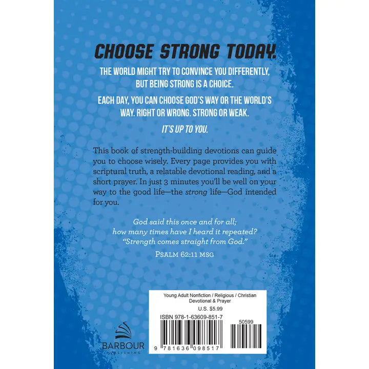 Choose Strong: 3-Minute Devotions For Teen Guys