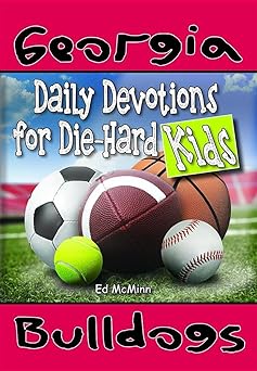 Daily Devotions for Die-Hard Kids Georgia Bulldogs Paperback – July 1, 2022