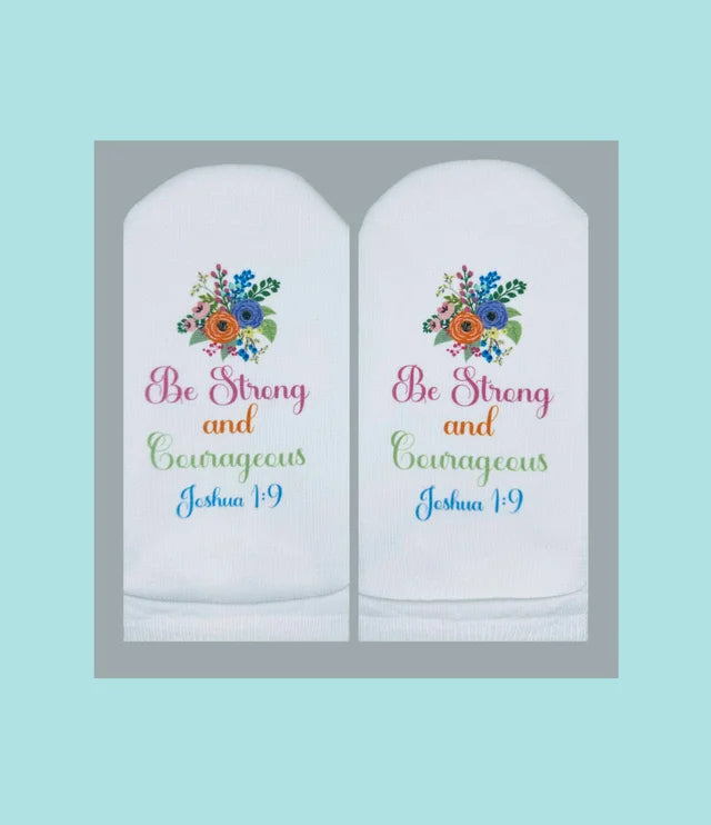 Standing on the Word Socks Flowers with Verse: Joshua 1:9 Be strong and courageous