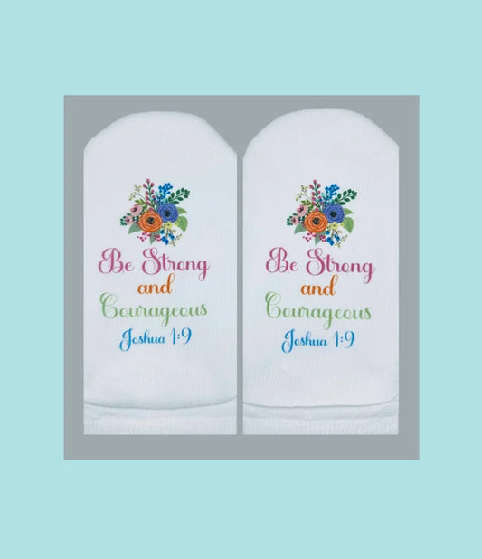 Standing on the Word Socks Flowers with Verse: Joshua 1:9 Be strong and courageous