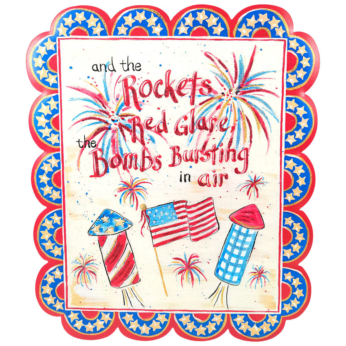 The Round Top Collection Rockets Red Glare Scalloped Sign