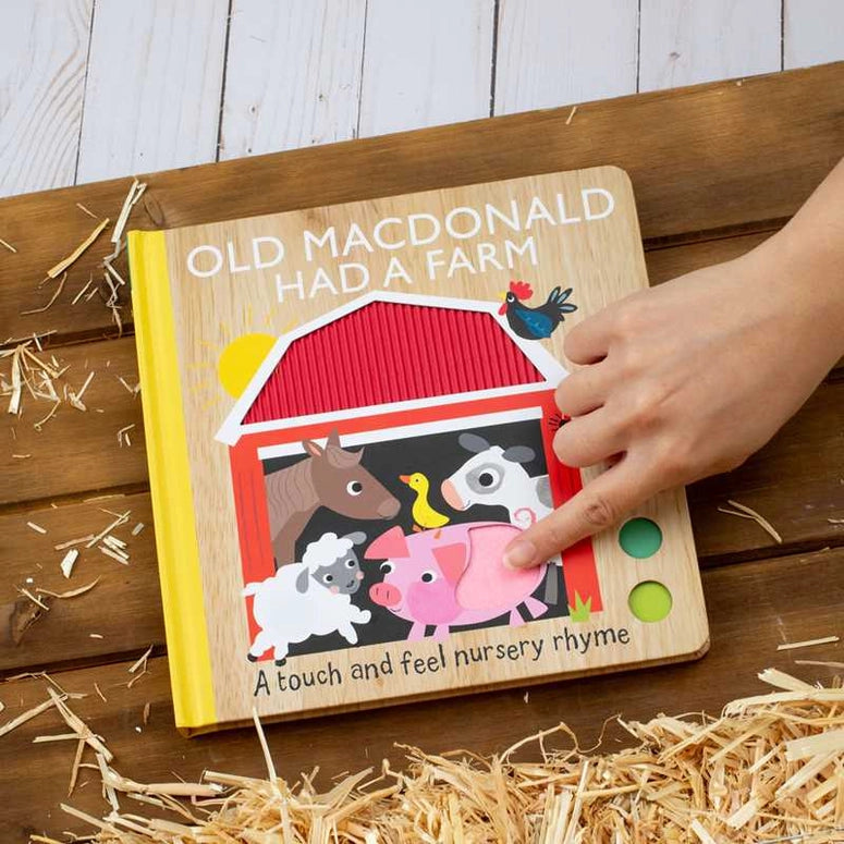 Old Macdonald Had A Farm: A Touch and Feel Nursery Rhyme