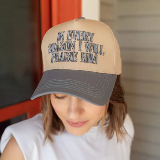 Hat: in Every Season I Will Praise Him