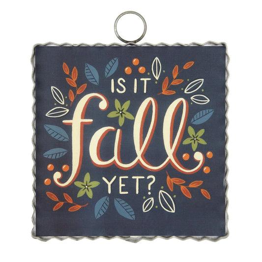 The Round Top Collection Mini "Is it Fall Yet" Print