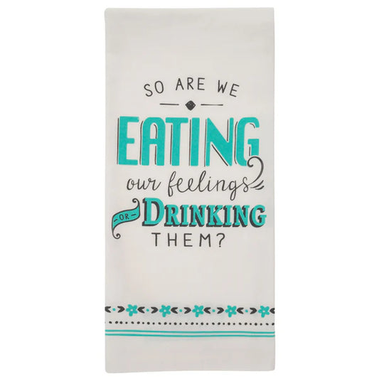 Karma Eating Our Feelings Cheeky Flour Sack Tea Towels