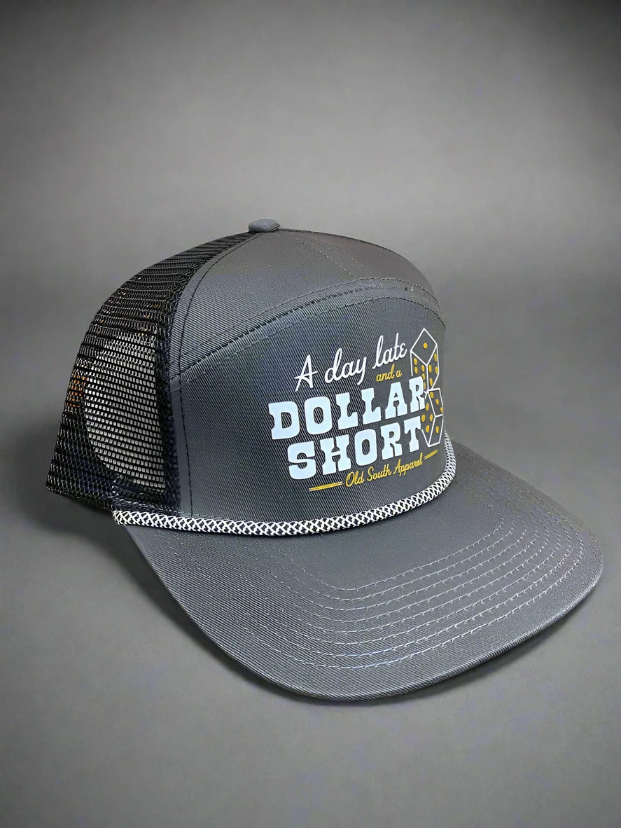 Old South Day Late, Dollar Short Trucker Hat - Charcoal/Black