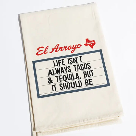 El Arroyo Tea Towel - Tacos & Tequila