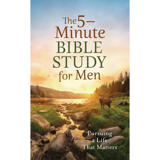 The 5-Minute Bible Study For Men: Pursuing A Life That Matters