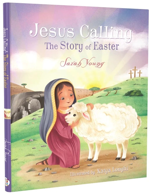 Jesus Calling: The Story of Easter (picture book)