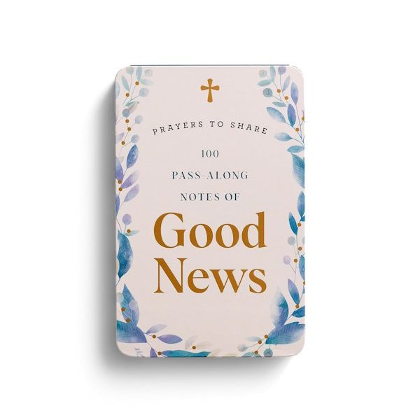 PRAYERS TO SHARE: 100 PASS-ALONG NOTES OF GOOD NEWS