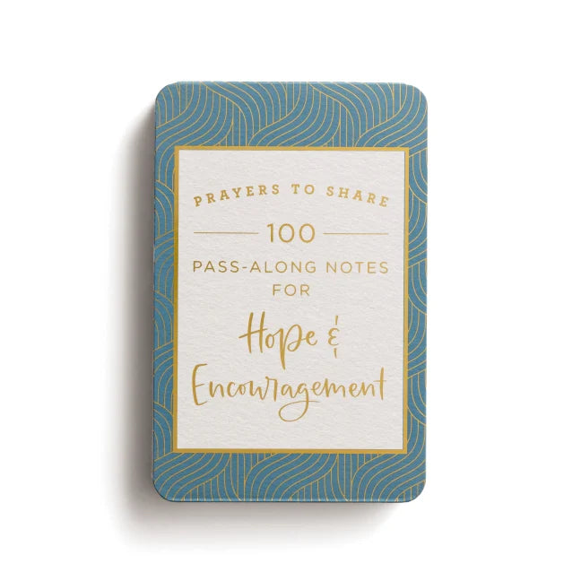 Prayers to Share 100 Pass-Along Notes for Hope & Encouragement