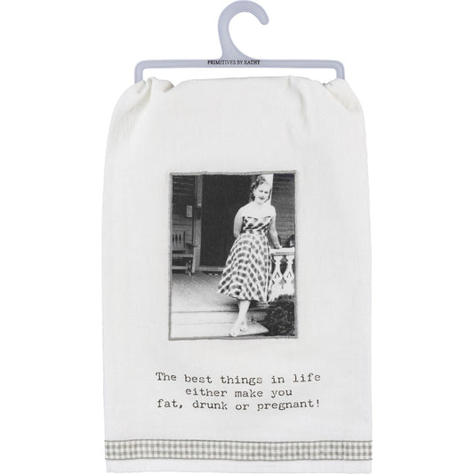 Best Things In Life Make You… Kitchen Towel