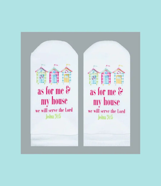 Standing on the Word Socks Beach Houses with verse: Joshua 24:15 as for me & my house