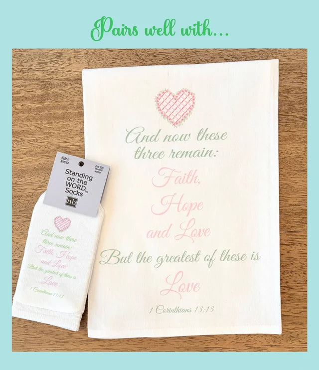 Standing on the WORD Socks Heart with Verse: 1 Cor. 13:13 greatest is Love