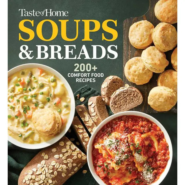 Taste of Home Soups & Breads