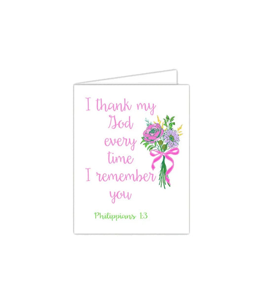 Standing on the Word Notecard Flower Bouquet with verse: Philippians 1:3 I thank my God
