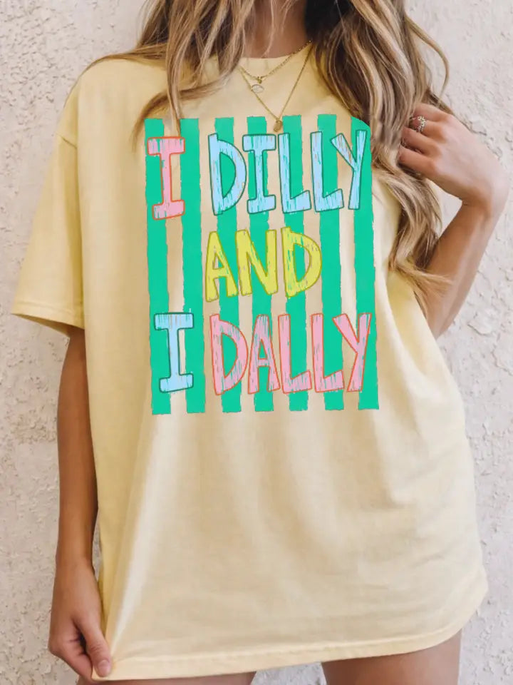 I Dilly and I Dally T-Shirts
