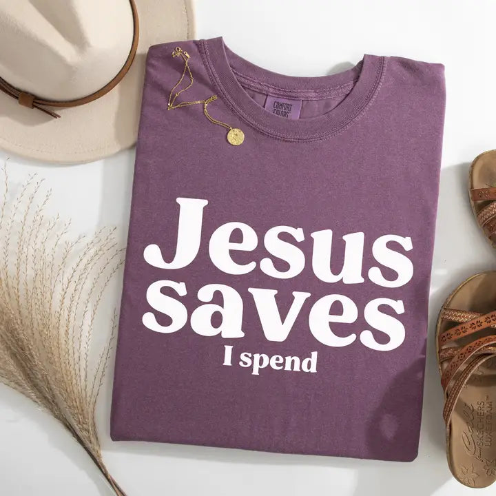 Jesus Saves I Spend Graphic Tee