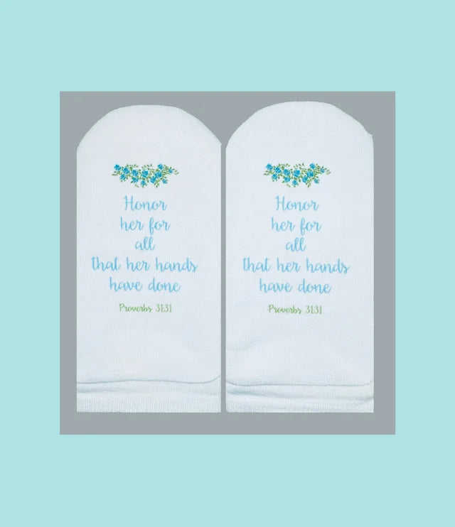 Standing on the WORD Socks Flowers with Verse: Proverbs 31:31 Honor her
