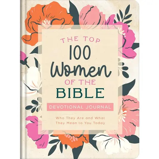 The Top 100 Women of the Bible Devotional Journal
