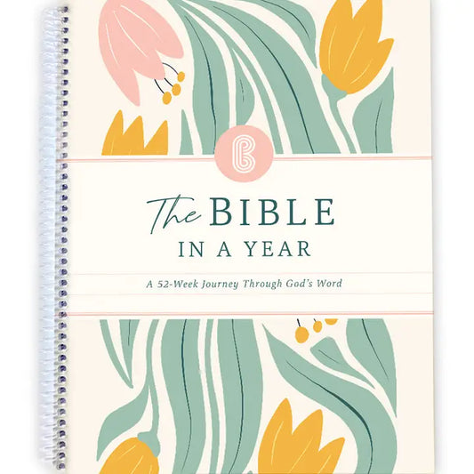 The Bible in A Year: A 52-Week Study