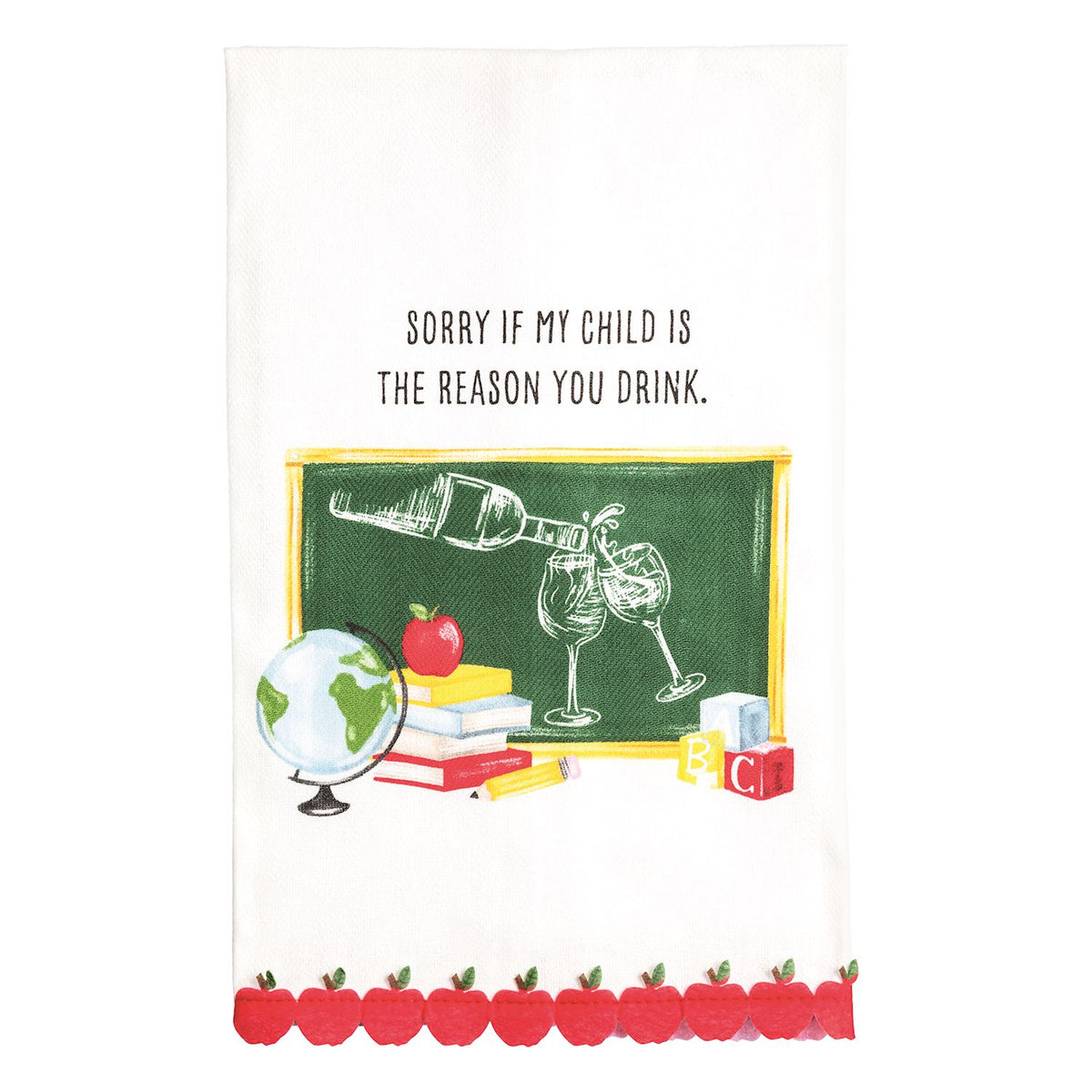 MUD PIE REASON YOU DRINK TEACHER TRIM TOWEL