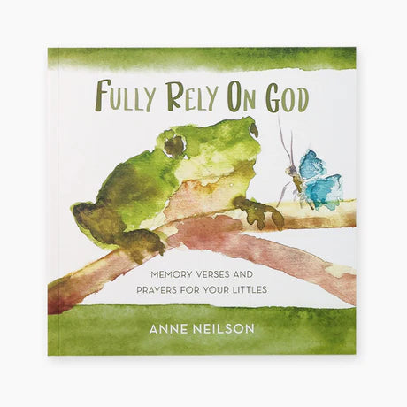 ANNE NEILSON HOME FULLY RELY ON GOD BOOK