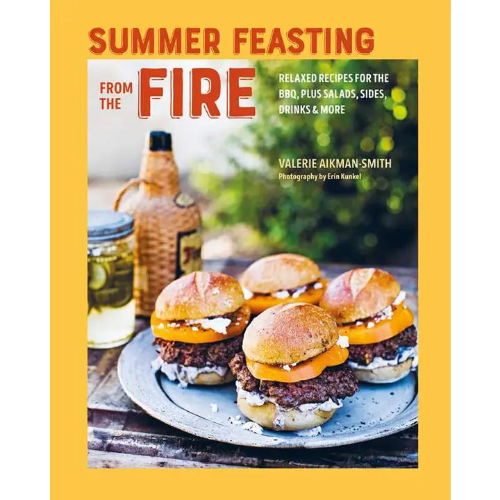 Summer Feasting from the Fire By Valerie Aikman-Smith