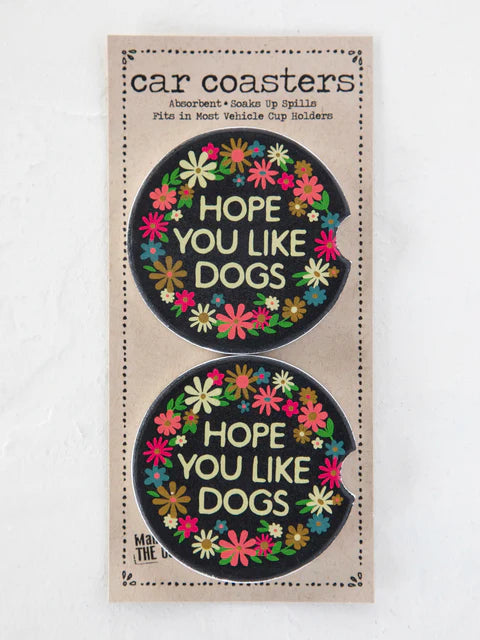 Natural Life Car Coasters, Set of 2-Hope You Like Dogs